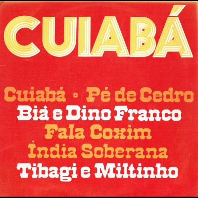 Cuiabá - Biá e Dino Franco - Tibagi e Miltinho (1977) (Compacto Duplo) (CHANTECLER 208201148)