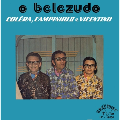 Colêra, Campinho II E Viventinho (1971) (BRASIDISC 14016)