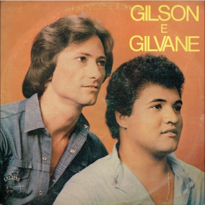 Gilson E Gilvane (1985) (CARAJAS CJ008)