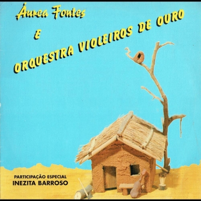 Áurea Fontes e Orquestra Violeiros de Ouro (AVLP 13)