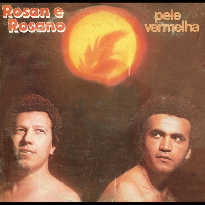 rosan_e_rosano_1982_pele_vermelha