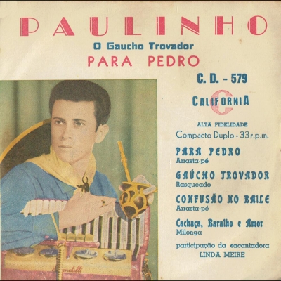 O Gaúcho Trovador / Para Pedro (Compacto Duplo) (CALIFORNIA-CD579)