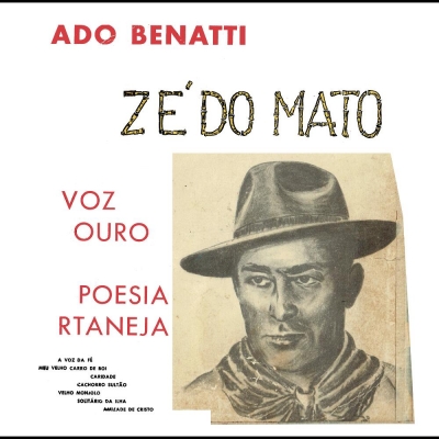 ado_benatti_ze_do_mato_a_voz_de_ouro_da_poesia_sertaneja