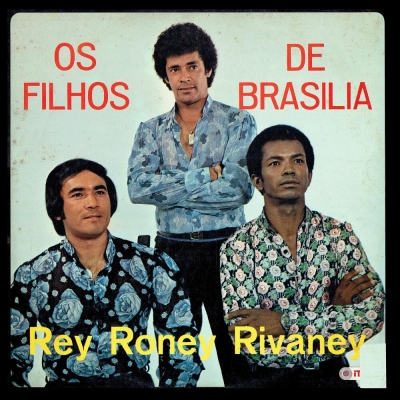 Os Filhos De Brasília - Rey, Roney E Rivaney (1982) (GILP 262)