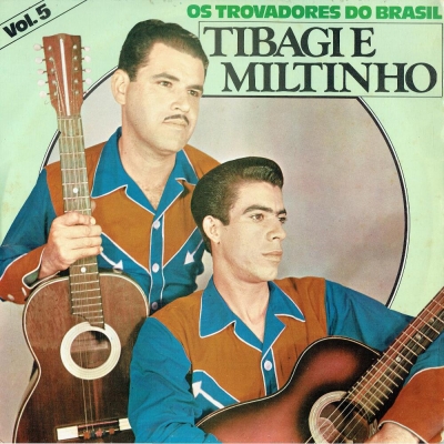 tibagi_miltinho_os_trovadores_do_brasil_vol_5