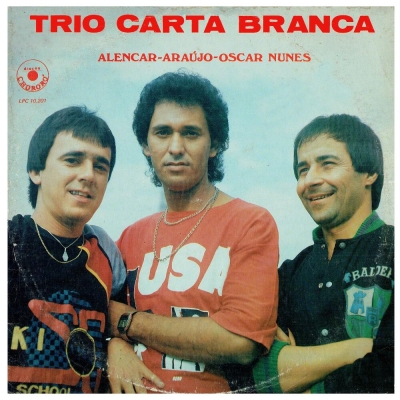 Trio Carta Branca - Alencar, Araújo e Oscar Nunes (1987) (CHORORO LPC 10201)