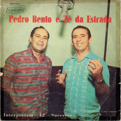 Pedro Bento E Zé Da Estrada Interpretam 12 Sucessos (INSPIRAÇÃO 1042)