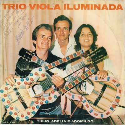 Trio Viola Iluminada - Tulio, Adelia e Adomildo (1984) (GDBLP 609)