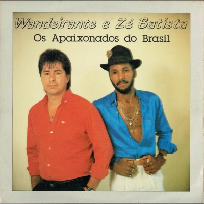 Wandeirante E Zé Batista - Os Apaixonados Do Brasil (GTLCD 045)