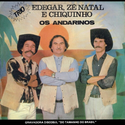 Trio Os Andarinos - Edegar, Zé Natal e Chiquinho (1987) (DISCOSUL F 12110)