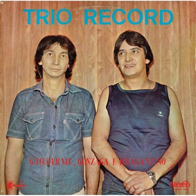 Trio Record - Guilherme, Gonzaga E Bragantino (1979) (CANLP 0136)