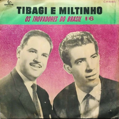 Tibagi E Miltinho (1963) (Volume 6) (CHANTECLER 3085)