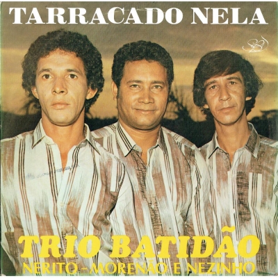 trio_batidao_1984_nerito_morenao_e_nezinho_tarracado_nela