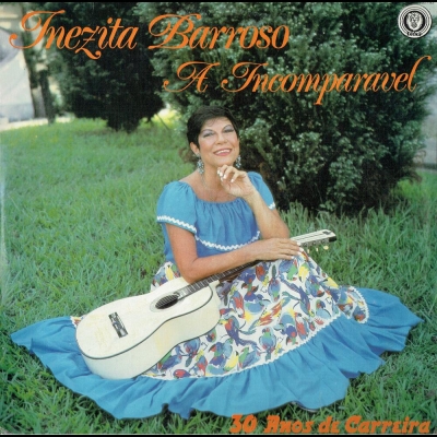 Inezita Barroso, A Incomparável - 30 Anos De Carreira (LIDER 803193)