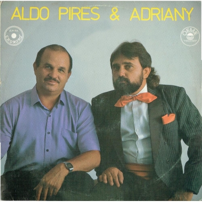 Aldo Pires E Adriany - Volume 1 (LPC 10380)