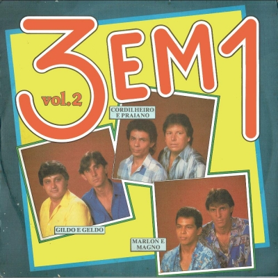 3 Em 1 (Volume 2) Cordilheiro E Praiano - Gildo E Geldo - Marlon E Magno (VIMAG VLP 1002)