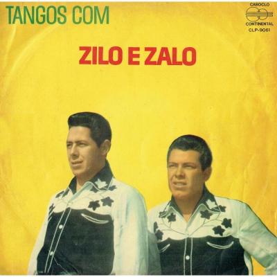 Tangos Com Zilo E Zalo (CABOCLO-CONTINENTAL CLP 9061)