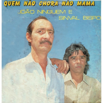 Quem Não Chora Não Mama (LDGLP 001)