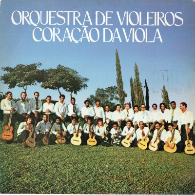 Orquestra De Violeiros Coração Da Viola (1980) (RODEIO BR 75002)