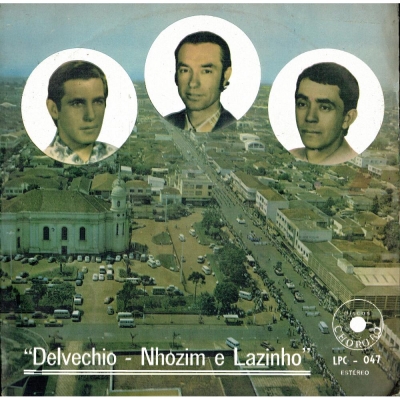 Delvechio, Nhozim E Lazinho (CHORORO LPC 047)