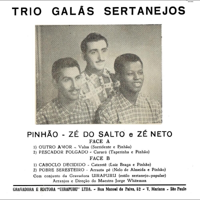 Trio Galãs Sertanejos - Pinhão Zé Do Salto Zé Neto (UIRAPURU-PCD0251)