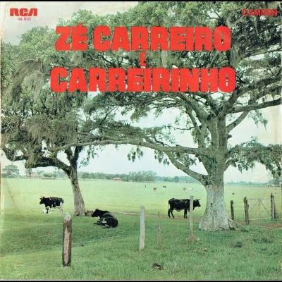 Zé Carreiro E Carreirinho (1970) (RCA-CAMDEN 1060025)