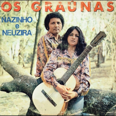 Os Graúnas - Nazinho E Neuzira (1981) (VIOLEIRO CBS 2032)