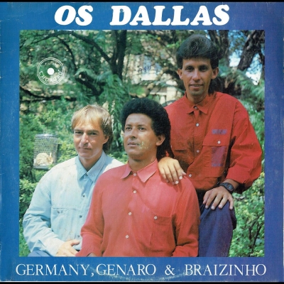 Os Dallas - Germany, Genaro e Braizinho (1991) (CHORORO 10364)