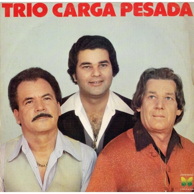 Trio Carga Pesada (1985) (Volume 2) (SONART LPM 0106)