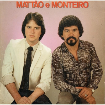 Mattão E Monteiro (1983) (RCA-CAMDEN 1060134)