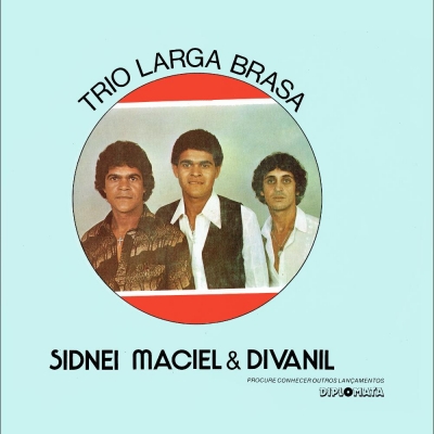 Trio Larga Brasa - Sidnei, Maciel e Divanil (1983) (DIPLOMATA LPD 80036)