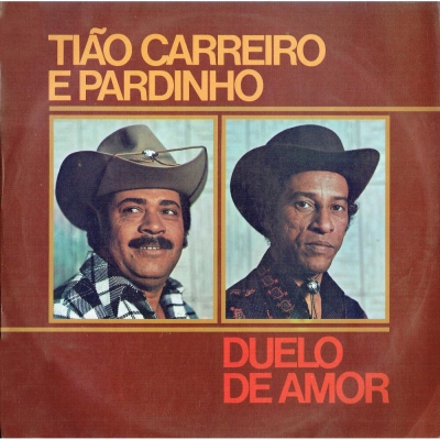 tiao_carreiro_pardinho_1975_1982_duelo_de_amor