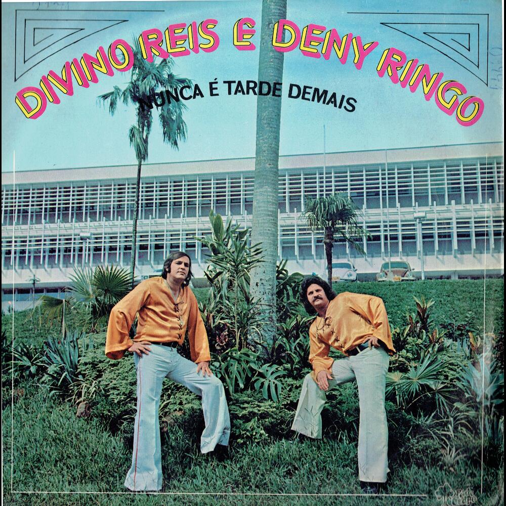 Divino Reis e Deny Ringo